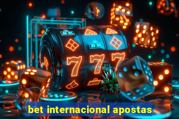 bet internacional apostas